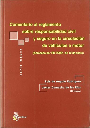 COMENTARIO AL REGLAMENTO SOBRE RESPONSABILIDAD CIVIL | 9788495458377 | ANGULO RODRIGUEZ, LUIS DE