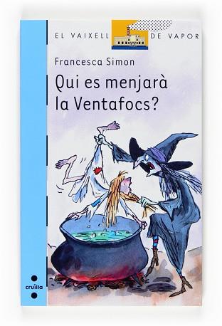 QUI ES MENJARA LA VENTAFOCS | 9788466123570 | SIMON, FRANCESCA