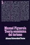 TEORIA ECONOMICA DEL TURISMO | 9788420680910 | FIGUEROLA PALOMO, MANUEL