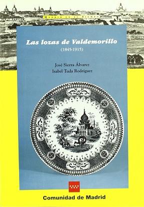 LOZAS DE VALDEMORILLO LAS (1845-1915) | 9788445111703 | SIERRA ALVAREZ, JOSE MARIA ; TUDA RODRIG