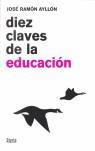 DIEZ CLAVES DE LA EDUCACION | 9788493469108 | AYLLON, JOSE RAMON