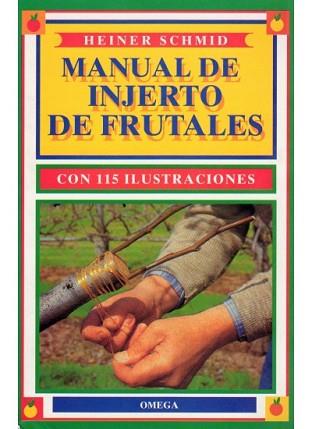 MANUAL DE INJERTO DE FRUTALES | 9788428209335 | SCHMID, HEINER