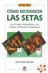 SETAS ( COMO RECONOCER HONGOS COMESTIBLES Y VENENOSOS ... ) | 9788479026868 | MAZZA, RICCARDO