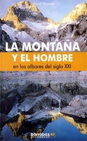 MONTAÑA Y EL HOMBRE, LA | 9788495744296 | MOSCOSO, DAVID