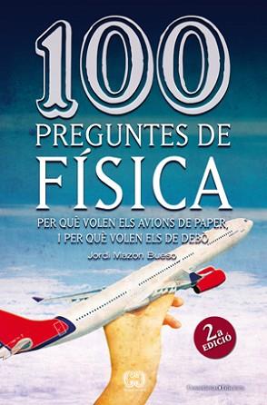 100 PREGUNTES DE FÍSICA | 9788497918626 | JORDI MAZÓN BUESO