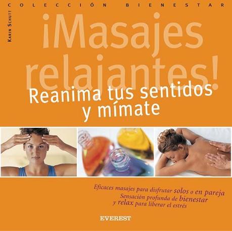 MASAJES RELAJANTES REANIMA TUS SENTIDOS Y MIMATE | 9788424188009 | SCHUTT, KARIN