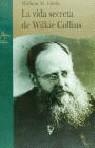 VIDA SECRETA DE WILKIE COLLINS, LA | 9788489846685 | CLARKE, WILLIAM M.