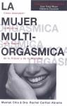 MUJER MULTIORGASMICA LA | 9788495973177 | CHIA, MANTAK / CARLTON ABRAMS, RACHEL