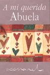 A MI QUERIDA ABUELA ( MINI LIBRO CON ESTUCHE ) | 9788467157604 | EXLEY, HELEN