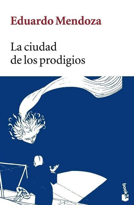 CIUDAD DE LOS PRODIGIOS (NF) | 9788432217104 | EDUARDO MENDOZA