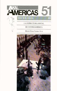 ESTRUCTURA SOCIAL DE CENTROAMERICA, LA | 9788476007617 | CASAUS ARZU, M. ELENA