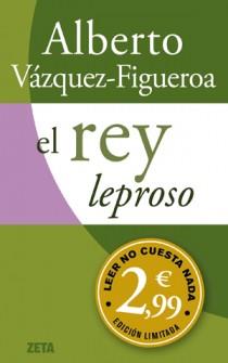 EL REY LEPROSO | 9788498725995 | VÁZQUEZ FIGUEROA, ALBERTO