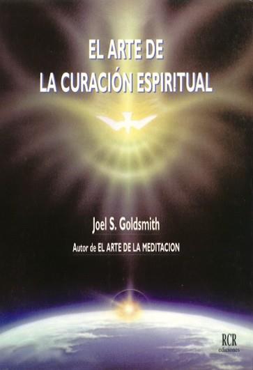 ARTE DE LA CURACION ESPIRITUAL, EL | 9788482450117 | GOLDSMITH, JOEL S.