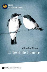 FESTI DE L'AMOR EL ( PREMI LLIBRETER 2002 ) | 9788485351688 | BAXTER, CHARLES