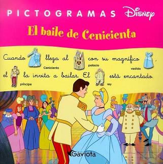 BAILE DE CENICIENTA, EL (PICTOGRAMAS DISNEY) | 9788439206385 | VARIS