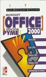 MICROSOFT OFFICE 2000 EDICION PYME INICACION Y REFERENCIA | 9788448127909 | DOMINGUEZ ALCONCHEL, JOSE