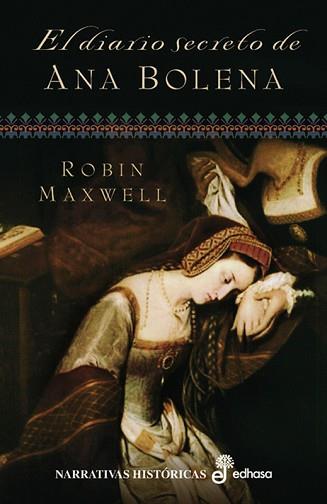 DIARIO SECRETO DE ANA BOLENA | 9788435061506 | MAXWELL, ROBIN (1948- )