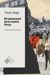 NAIXEMENT DE LA NOSTRA FORÇA | 9788419515049 | SERGE, VICTOR