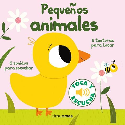 PEQUEÑOS ANIMALES. TOCA Y ESCUCHA | 9788408238829 | BILLET, MARION