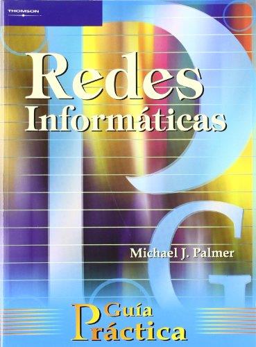 REDES INFORMATICAS GUIA PRACTICA | 9788428326650 | PALMER, MICHAEL J.