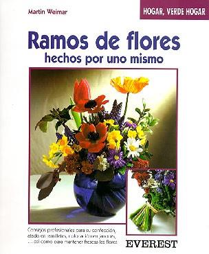 RAMOS DE FLORES (HOGAR VERDE HOGAR) | 9788424127329 | WEIMAR, MARTIN