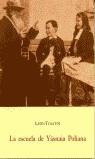 ESCUELA DE YASNAIA POLIANA, LA | 9788497162920 | TOLSTOI, LEON