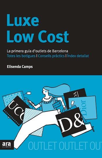 LUXE LOW COST ( PRIMERA GUIA D'OUTLETS DE BARCELONA ) | 9788492406845 | CAMPS, ELISENDA