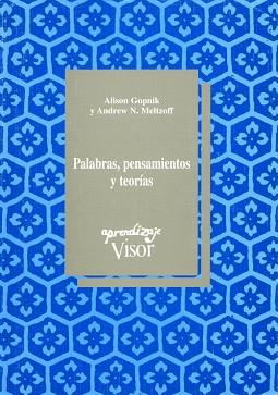 PALABRAS PENSAMIENTOS Y TEORIAS | 9788477741350 | GOPNIK, ALISON