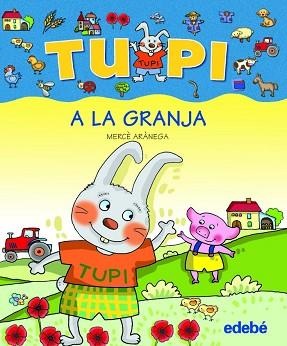 TUPI A LA GRANJA | 9788423678501 | ARANEGA, MERCE