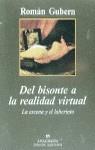 DEL BISONTE A LA REALIDAD VIRTUAL | 9788433905345 | GUBERN, ROMAN