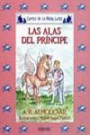 ALAS DEL PRINCIPE, LAS | 9788476472675 | RODRIGUEZ ALMODOVAR, ANTONIO