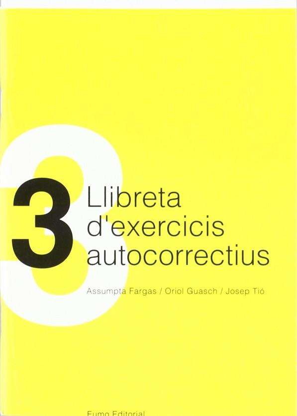 LLIBRETA D'EXERCICIS AUTOCORRECTIUS, 3 | 9788430029778 | FARGAS RIERA, ASSUMPTA