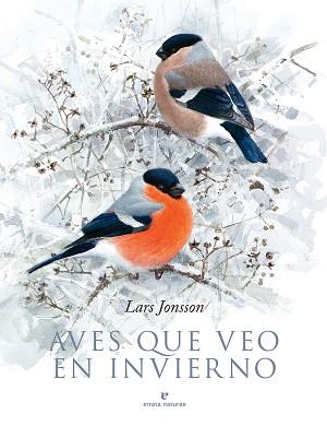 AVES QUE VEO EN INVIERNO | 9788417800376 | JONSSON, LARS