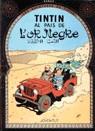 TINTIN AL PAIS DE L'OR NEGRE | 9788426111845 | HERGE (SEUD. DE GEORGES REMY)