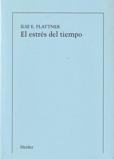 ESTRES DEL TIEMPO, EL | 9788425419089 | PLATTNER, ILSE E.