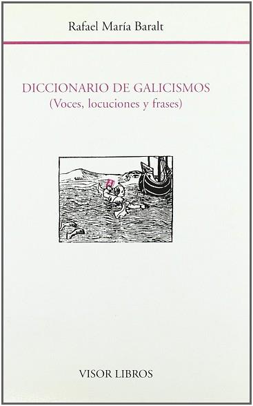 DICCIONARIO DE GACISMOS (VOCES, LOCUCIONES Y FRASE | 9788475224701 | BARALT, RAFAEL MARIA