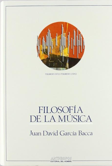 FILOSOFIA DE LA MUSICA | 9788476581407 | GARCIA BACCA, JUAN DAVID