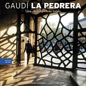 PEDRERA, LA UNA OBRA DE ARTE TOTAL | 9788489815988 | CARANDELL, JOSEP MARIA