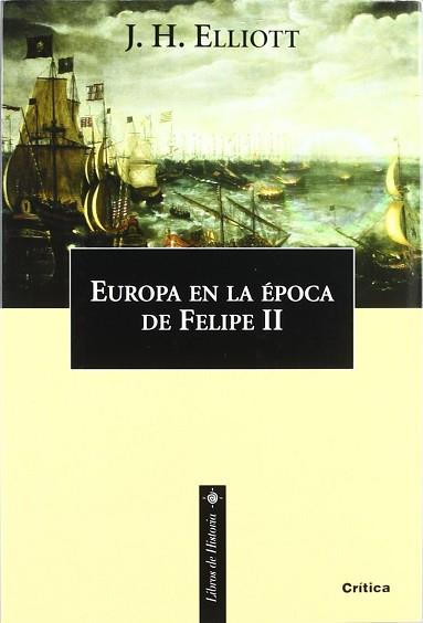 EUROPA EN LA EPOCA DE FELIPE II | 9788484322436 | ELLIOTT, J.H.