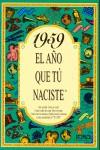 1959:AÑO QUE TU NACISTE | 9788488907967 | COLLADO BASCOMPTE, ROSA