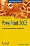 POWERPOINT 2003 MANUAL IMPRESCINDIBLE | 9788441516465 | PAZ GONZALEZ, FRANCISCO