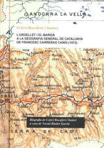 URGELLET I EL BARIDA A LA GEOGRAFIA GENERAL DE CATALUNYA DE FRANCESC CARRERAS CANDI 1913 | 9788494632839 | ROCAFORT SAMSO, CEFERI