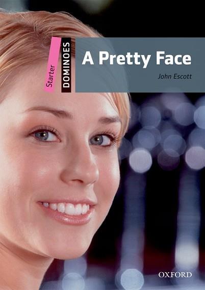 DOMINOES STARTER: A PRETTY FACE MULTI-ROM PACK | 9780194246682 | ESCOTT, JOHN