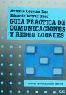 GUIA PRACTICA DE COMUNICACIONES Y REDES LOCALES | 9788425215407 | CEBRIAN RUIZ, ANTONIO