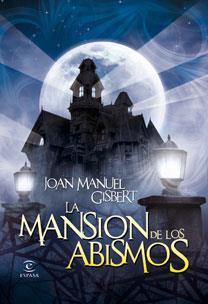 MANSION DE LOS ABISMOS LA | 9788467032314 | GISBERT, JOAN MANUEL