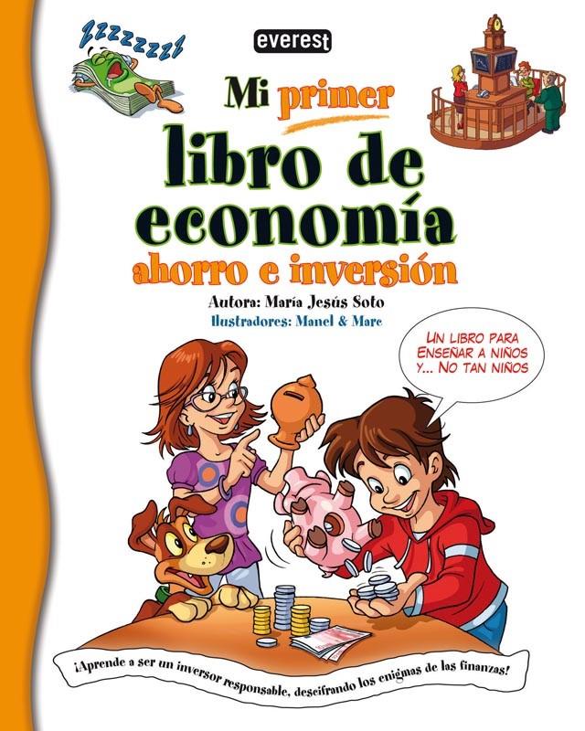 MI PRIMER LIBRO DE ECONOMÍA, AHORRO E INVERSIÓN | 9788444148038 | MARÍA JESÚS SOTO