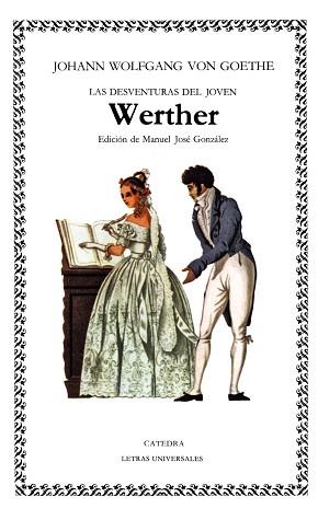 DESVENTURAS DEL JOVEN WERTHER, LAS (LU) | 9788437604077 | GOETHE, JOHANN WOLFGANG VON