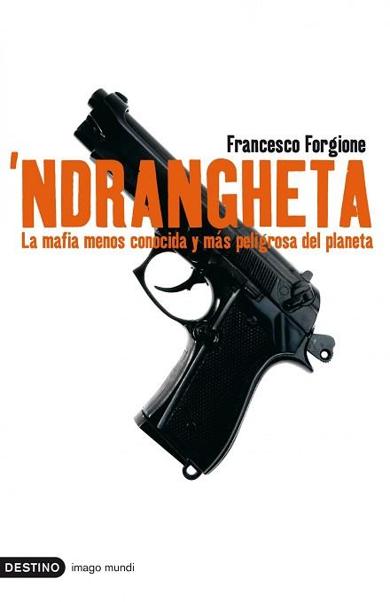 NDRANGHETA MAFIA MENOS CONOCIDA | 9788423341252 | FORGIONE, FRANCESCO