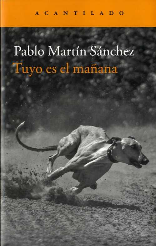 TUYO ES EL MAÑANA | 9788416748174 | MARTÍN SÁNCHEZ, PABLO