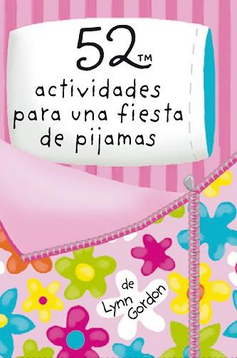 52 ACTIVIDADES PARA UNA FIESTA DE PIJAMAS | 9788868216597 | LYNN GORDON